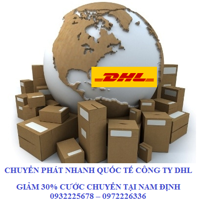 Chuyển phát nhanh tại Nam Định | Công ty quốc tế DHL KHUYẾN MÃI 30%